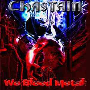 Chastain - We Bleed Metal mp3