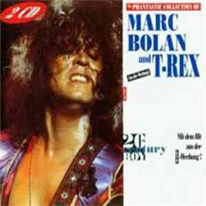 Marc Bolan And T-Rex - The Phantastic Collection Of Marc Bolan And T-Rex mp3