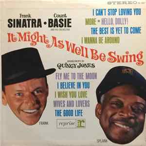 Frank Sinatra • Count Basie And His Orchestra - It Might As Well Be Swing mp3