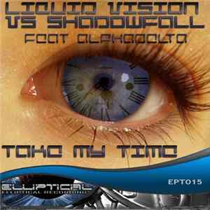 Liquid Vision Vs Shadowfall Feat Alphadelta - Take My Time mp3