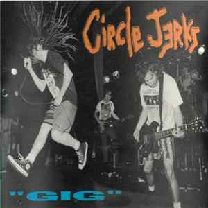 Circle Jerks - Gig mp3