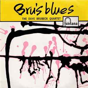 The Dave Brubeck Quartet - Bru's Blues mp3