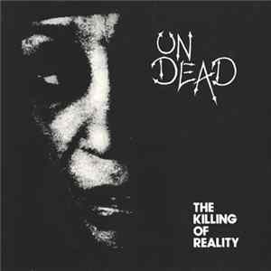 Undead - The Killing Of Reality mp3