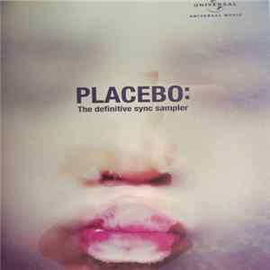Placebo - Placebo: The Definitive Sync Sampler mp3