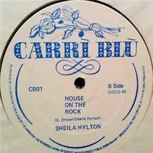 Sheila Hylton - Love Don't Live Here Anymore / House On The Rock mp3