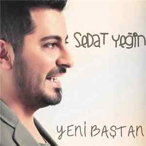 Sedat Yeğin - Yeni Baştan mp3