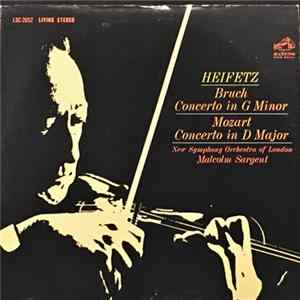 Bruch / Mozart - Heifetz, Sir Malcolm Sargent, Neues Symphonie-Orchester · London - Violinkonzert Nr. 1 G-moll / Violinkonzert Nr. 4 D-dur mp3