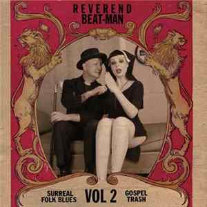 Reverend Beat-Man - Surreal Folk Blues Gospel Trash Vol 2 mp3