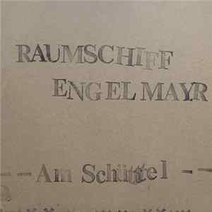 Raumschiff Engelmayr - Am Schüttel mp3
