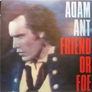 Adam Ant - Friend Or Foe mp3