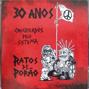 Ratos De Porão - 30 Anos Crucificados Pelo Sistema mp3