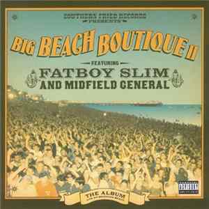 Fatboy Slim And Midfield General - Big Beach Boutique II mp3