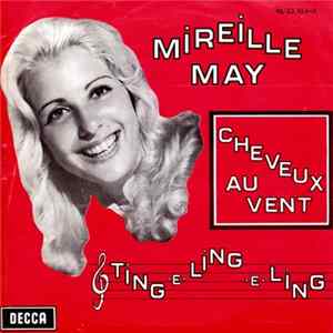Mireille May - Cheveux Au Vent / Ting E Ling E Ling mp3