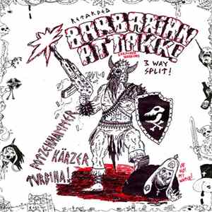 Kärzer / Fotzenhammer / Turbina - Barbarian Attack! - 3 Way Split mp3