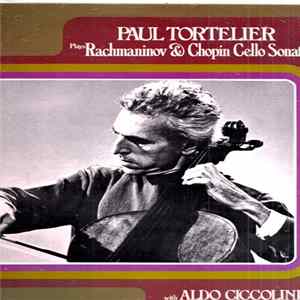 Paul Tortelier - Plays Rachmaninov & Chopin Cello Sonatas mp3