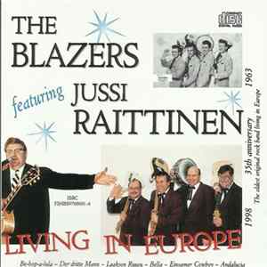 The Blazers Featuring Jussi Raittinen - Living In Europe mp3