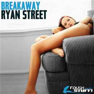 Ryan Street - Breakaway mp3