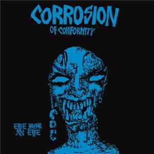 Corrosion Of Conformity - Eye For An Eye mp3