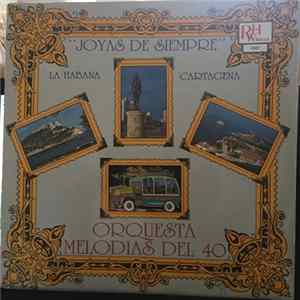 Orquesta Melodias Del 40 - Joyas De Siempre mp3