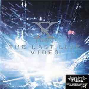 X JAPAN - The Last Live Video mp3