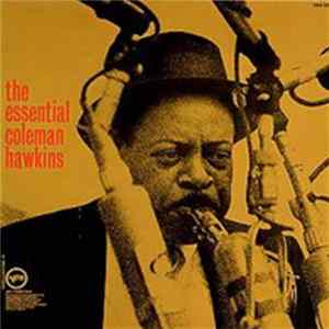 Coleman Hawkins - The Essential Coleman Hawkins mp3