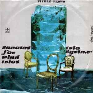 Pierre Prowo - Trio Syrinx - Sonatas For Wind Trios mp3