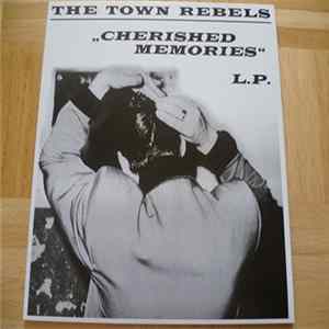 Town Rebels - Cherished Memories mp3