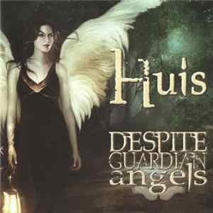 Huis - Despite Guardian Angels mp3