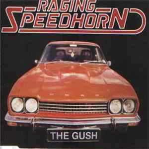 Raging Speedhorn - The Gush mp3