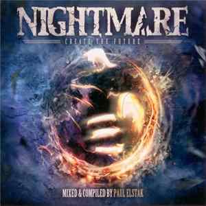 Paul Elstak - Nightmare - Create The Future mp3