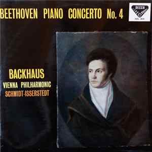 Beethoven, Backhaus, Vienna Philharmonic, Schmidt-Isserstedt - Piano Concerto No. 4 In G Major mp3