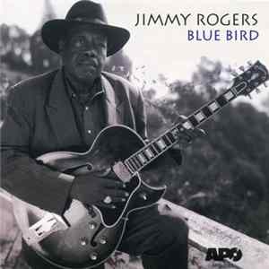 Jimmy Rogers - Blue Bird mp3