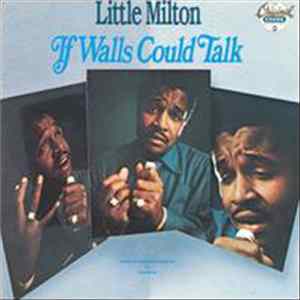 Little Milton - If Walls Could Talk mp3