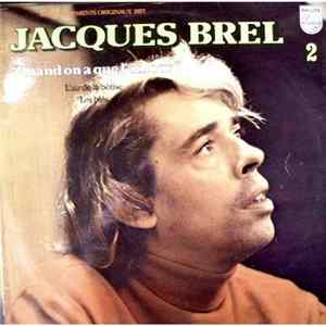 Jacques Brel - 2 - Quand On A Que L'amour mp3