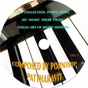 Pornthip Pattharavit - Piano Solo My Music Ideas From Visual Art On 2nd CD mp3