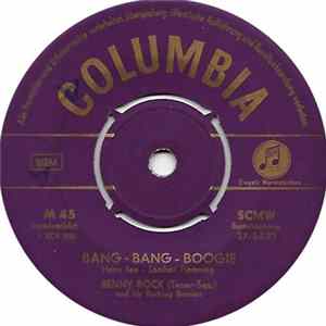 Benny Rock And His Rocking Bennys - Bang-Bang-Boogie / Rock Around The Rhine mp3