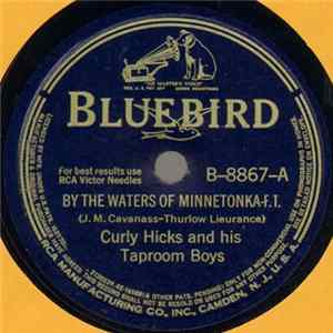 Curly Hicks And His Taproom Boys - By The Waters Of Minnetonka / Lazy River mp3