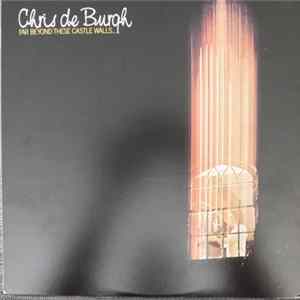 Chris de Burgh - Far Beyond These Castle Walls mp3
