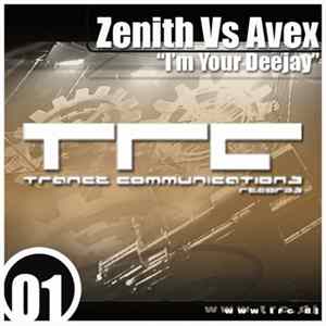 Zenith vs Avex - I'm Your Deejay mp3
