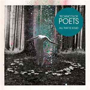 Technicolor Poets - All That Is Solid mp3