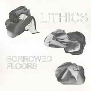 Lithics - Borrowed Floors mp3
