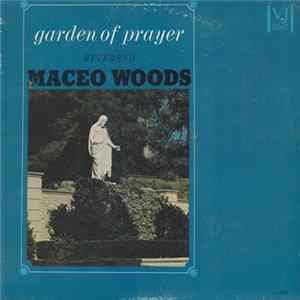 Reverend Maceo Woods - Garden Of Prayer mp3