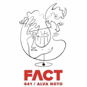 Alva Noto - FACT Mix 641 mp3
