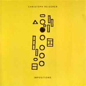 Christoph Reiserer - Impositions mp3