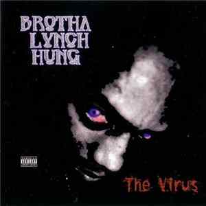 Brotha Lynch Hung - The Virus mp3
