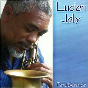 Lucien Joly - Persévérance mp3
