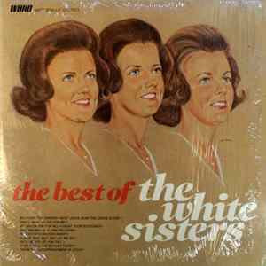 The White Sisters - The Best Of The White Sisters mp3
