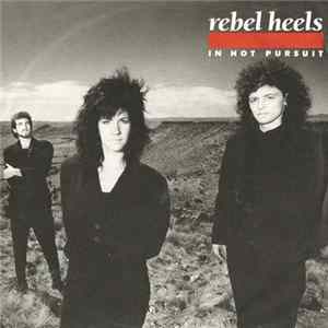 Rebel Heels - In Hot Pursuit mp3