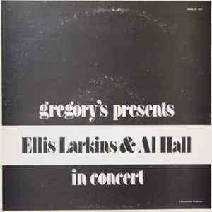 Ellis Larkins, Al Hall - Gregory's Presents Ellis Larkins And Al Hall In Concert mp3