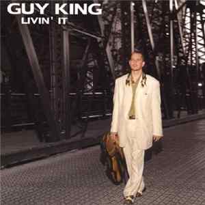 Guy King - Livin' It mp3